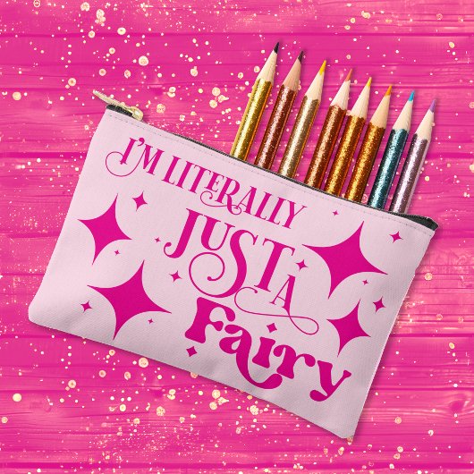 I’m Literally Just a Fairy Pink Typography Zubehörtasche