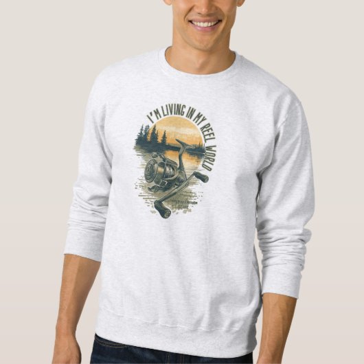 I’m Living in My Reel World | Fishing lake Sweatshirt (Vorderseite)
