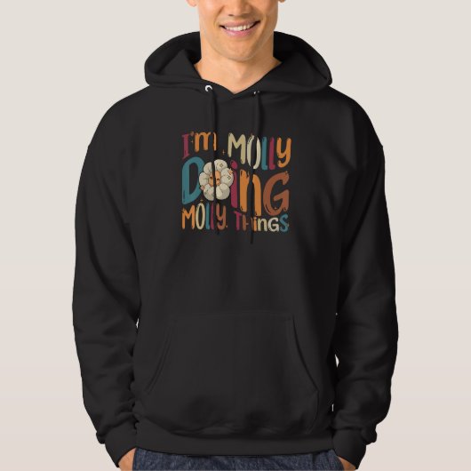 I m Molly Doing Molly Things Groovy Retro Molly Hoodie (Vorderseite)