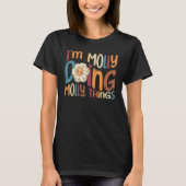 I m Molly Doing Molly Things Groovy Retro Molly T-Shirt (Vorderseite)