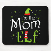 I’m Mom Elf Xmas Matching Christmas For Famil Mousepad (Vorne)