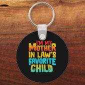 I’m My Mother In Law’s Favorite Child Funny Family Schlüsselanhänger (Vorderseite)