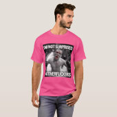 I_M nicht überrascht Mütter Bester Verkäufer T-Shirt (Vorne ganz)