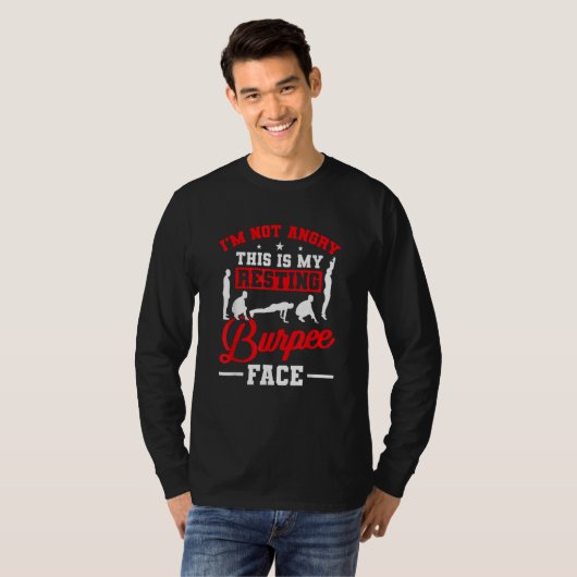 I´m not angry this is my Burpee Face Design T-Shirt (Vorne ganz)