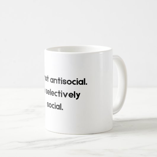 I’m Not Antisocial — I’m Selectively Social | Funn Kaffeetasse (VorderseiteRechts)