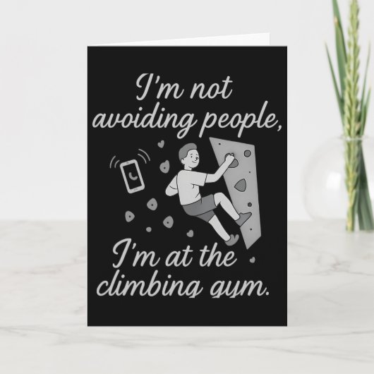 I’m Not Avoiding People Climbing Gym Script Karte (Vorderseite)