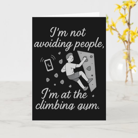 I’m Not Avoiding People Climbing Gym Script Karte (Gelbe Blume)