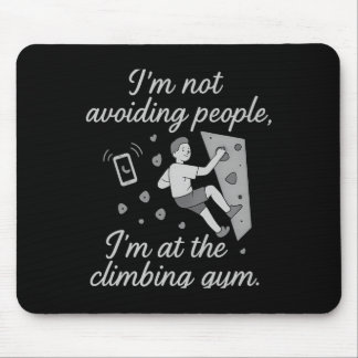I’m Not Avoiding People Climbing Gym Script  Mousepad