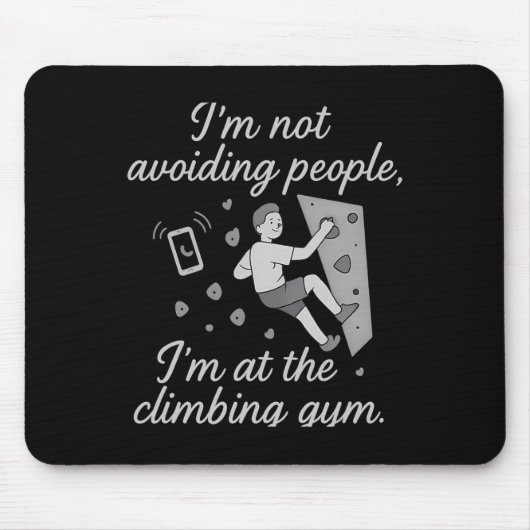 I’m Not Avoiding People Climbing Gym Script Mousepad (Vorne)