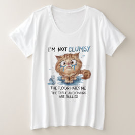 I’m Not Clumsy, The Floor Hates Me Große Größe T-Shirt