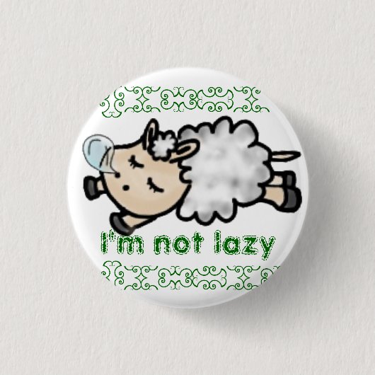 I' m not lazy button (Vorderseite)