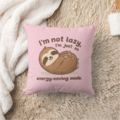 I’m Not Lazy I’m Just on Energy Saving Mode Pillow Kissen (Decke)