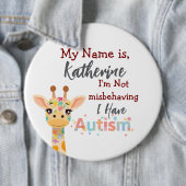 I’m Not Misbehaving,I Have Autism Button Pin Badge (Beispiel)