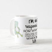 I’m Not Responsible For What My Face Does Mug Kaffeetasse (Vorderseite Links)