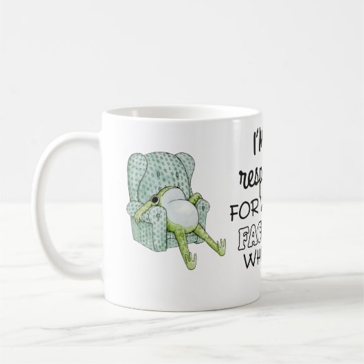 I’m Not Responsible For What My Face Does Mug  Kaffeetasse (Links)