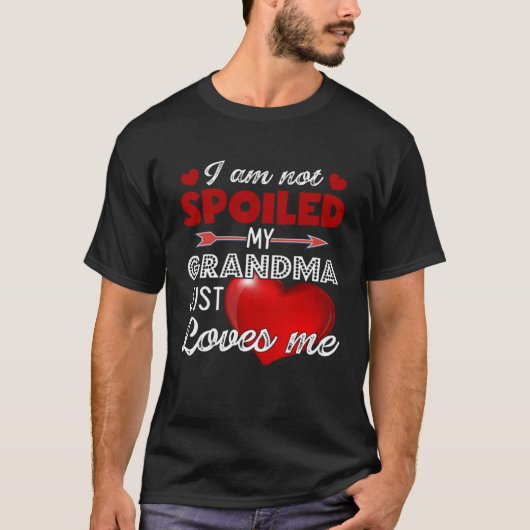 I m Not Spoiled My Grandma Just Loves Me Tees Moth (Vorderseite)