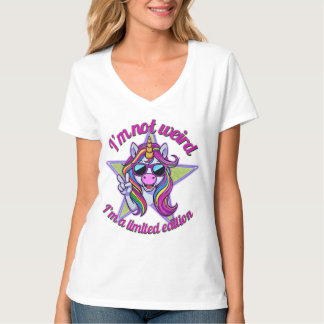 I’m Not Weird I’m a Limited Edition Unicorn Desi T-Shirt