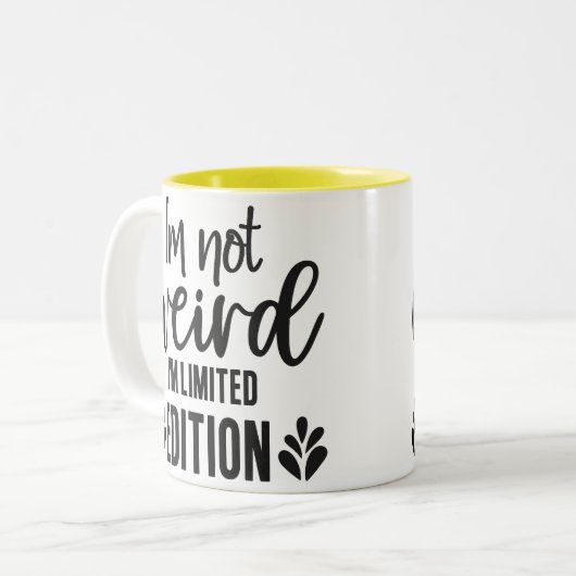 I’m Not Weird, I’m Limited Edition Mug Zweifarbige Tasse (Vorderseite Links)