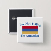 I’m Not Yelling I’m Armenian Button (Vorne & Hinten)