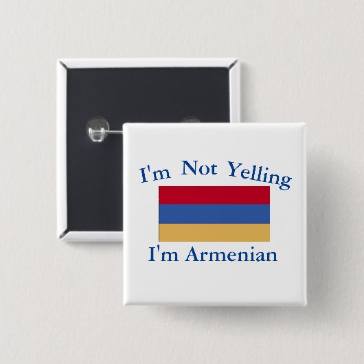 I’m Not Yelling I’m Armenian Button (Vorne & Hinten)