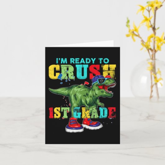 I’m Ready To Crush 1st Grad T Rex Dinosaur Back Karte (Gelbe Blume)