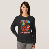 I m Ready To Crush 7th Grade Basketball Back To Sc T-Shirt (Vorne ganz)
