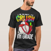 I m Ready To Crush 8th Grade Cutes Baseball Player T-Shirt (Vorderseite)