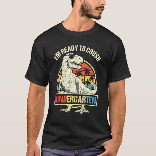 I m Ready To Crush Kindergarten Dinosaur Boys Back T-Shirt (Vorderseite)
