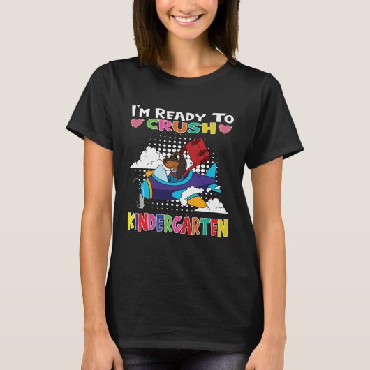 I m Ready To Crush Kindergarten Dog Flying Plane T-Shirt (Vorderseite)