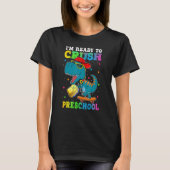 I m Ready To Crush Pre School Dinosaur Skateboardi T-Shirt (Vorderseite)