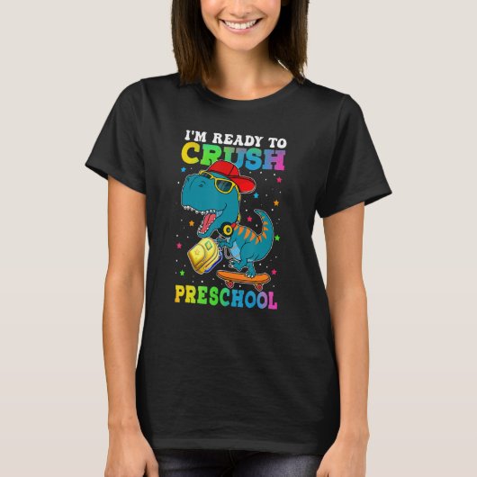 I m Ready To Crush Pre School Dinosaur Skateboardi T-Shirt (Vorderseite)