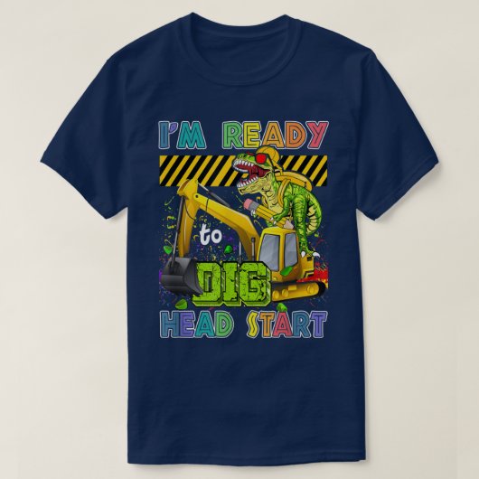 I’m Ready To Dig Head Start Back To School Dinosau T-Shirt (Design vorne)