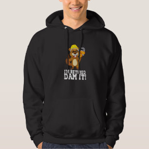 I m Remüde Dam It Beaver Plumber Pipe Handwerker R Hoodie