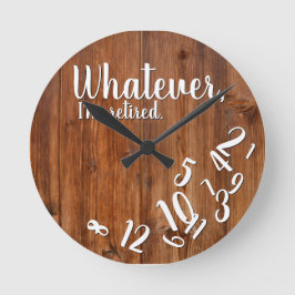I’m Retired Rustic Wood Funny Retirement Brown Runde Wanduhr