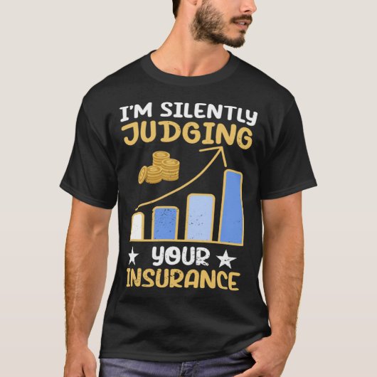I m Silently Judging Your Insurance Actuary Data S T-Shirt (Vorderseite)