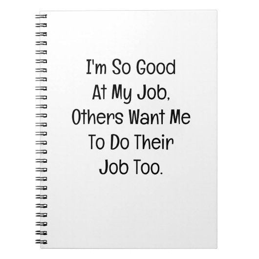 I’m So Good at My Job Notizblock (Vorderseite)
