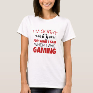 I’m Sorry For What I Said T-Shirt