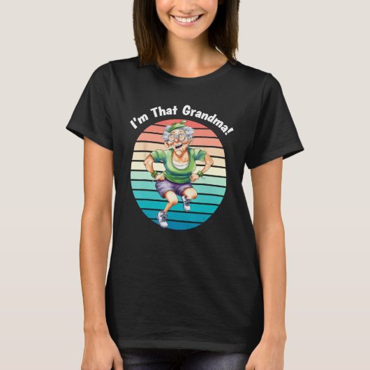 I m That Grandma Motorcycle Cool Fun 2 T-Shirt (Vorderseite)