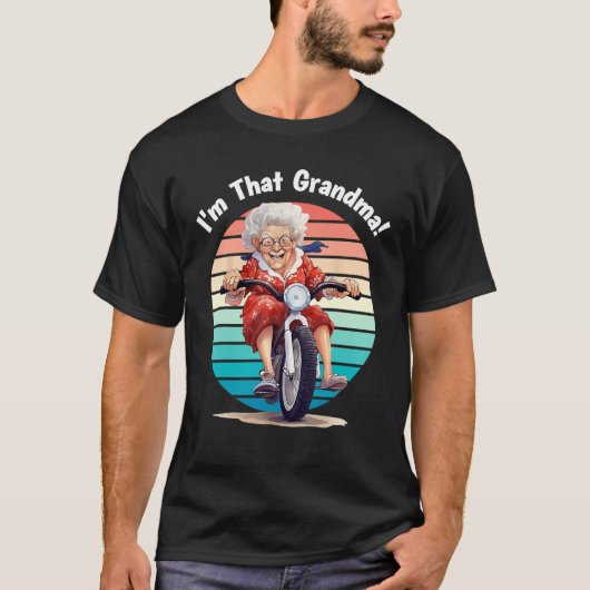 I m That Grandma Motorcycle Cool Fun 7 T-Shirt (Vorderseite)