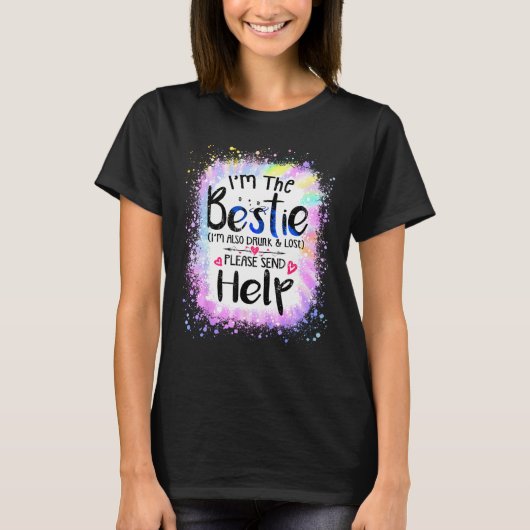 I m The Bestie couples If Lost Or Drunk Please Sen T-Shirt (Vorderseite)
