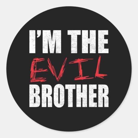 I’m the evil brother, funny brother runder aufkleber (Vorderseite)