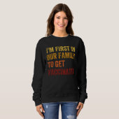 I m The First To Be Vaccinated 2021 Vaccine Immuni Sweatshirt (Vorne ganz)