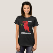 I m Unstoppable Rex Prehistoric Dinosaur T-Shirt (Vorne ganz)