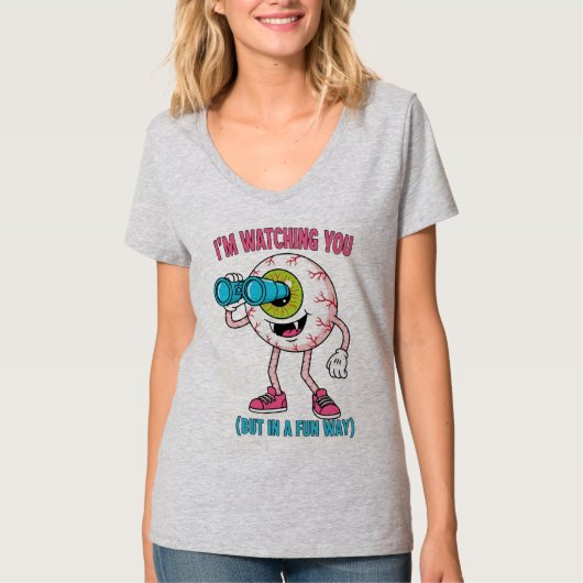 I’m Watching You – Funny Creepy Cartoon Eye T-Shir T-Shirt (Vorderseite)