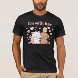 I’m with Her – Matching Valentine’s Day Couple T-Shirt
