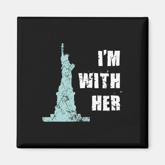 I’m With Her Statue Of Liberty Magnet (Vorne)