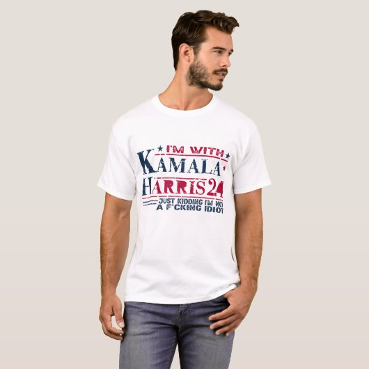I’m With Kamala Just Kidding Not Idioten Retro T-Shirt (Vorne ganz)