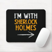 I’m With Sherlock Holmes Halloween Matching Couple Mousepad (Mit Mouse)