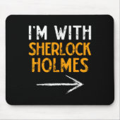 I’m With Sherlock Holmes Halloween Matching Couple Mousepad (Vorne)