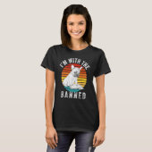 I m With The Banned Read Banned Books BookWorm 4 T-Shirt (Vorne ganz)